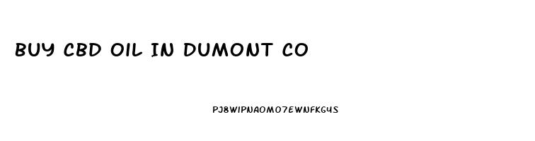 Buy Cbd Oil In Dumont Co