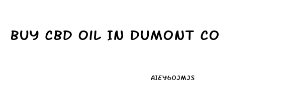 Buy Cbd Oil In Dumont Co