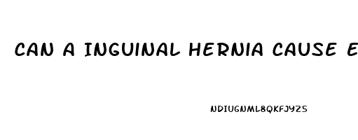 Can A Inguinal Hernia Cause Erectile Dysfunction