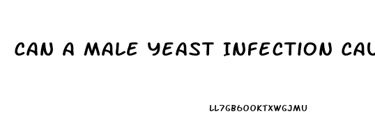 Can A Male Yeast Infection Cause Erectile Dysfunction