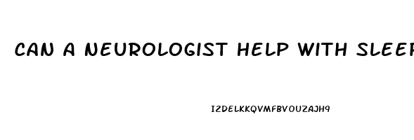 Can A Neurologist Help With Sleep Disorders