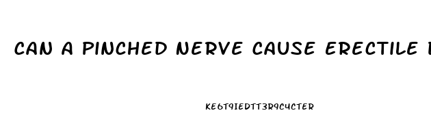 Can A Pinched Nerve Cause Erectile Dysfunction