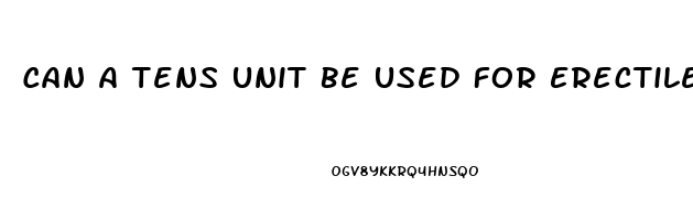 Can A Tens Unit Be Used For Erectile Dysfunction