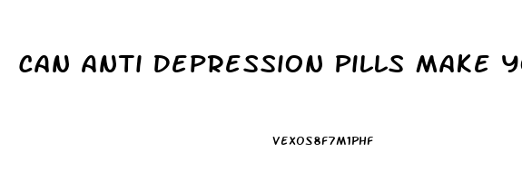 Can Anti Depression Pills Make You Feel Numb