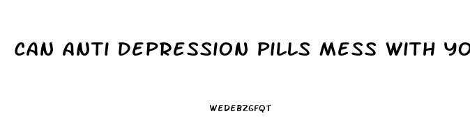 Can Anti Depression Pills Mess With Your Period