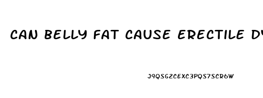 Can Belly Fat Cause Erectile Dysfunction