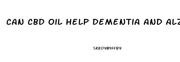 Can Cbd Oil Help Dementia And Alzheimer S