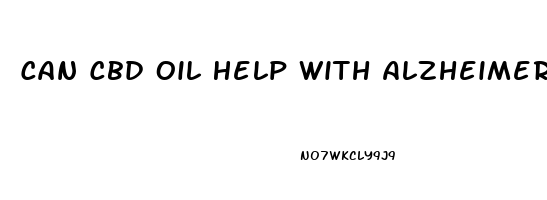 Can Cbd Oil Help With Alzheimer S Disease