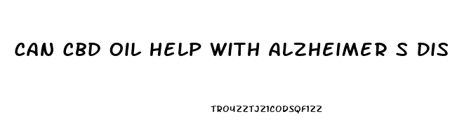 Can Cbd Oil Help With Alzheimer S Disease