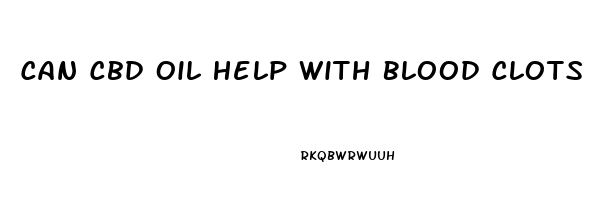 Can Cbd Oil Help With Blood Clots