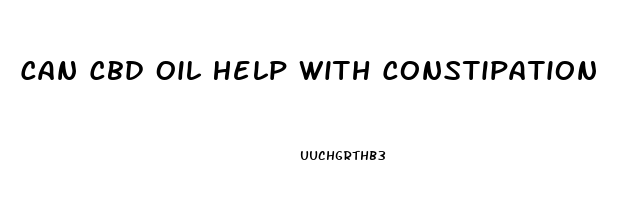 Can Cbd Oil Help With Constipation