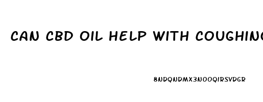 Can Cbd Oil Help With Coughing