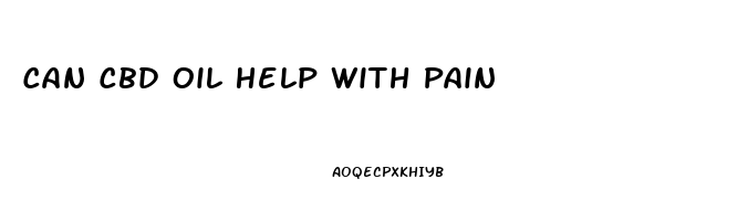 Can Cbd Oil Help With Pain