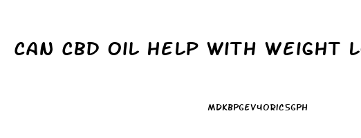 Can Cbd Oil Help With Weight Loss Uk