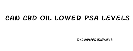 Can Cbd Oil Lower Psa Levels