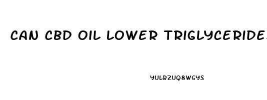 Can Cbd Oil Lower Triglycerides