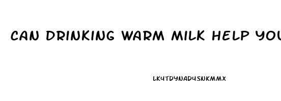 Can Drinking Warm Milk Help You Sleep