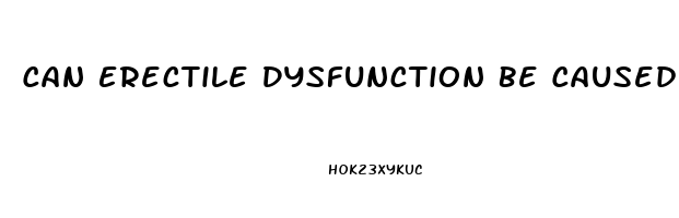 Can Erectile Dysfunction Be Caused By Diabetes