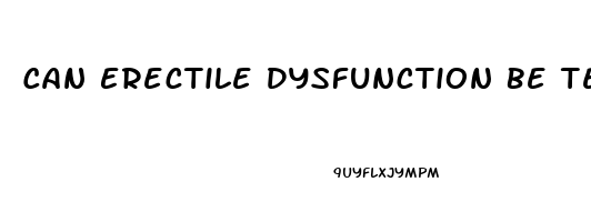 Can Erectile Dysfunction Be Temporary