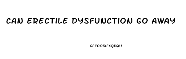 Can Erectile Dysfunction Go Away