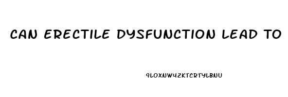 Can Erectile Dysfunction Lead To Impotence