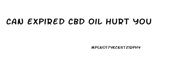 Can Expired Cbd Oil Hurt You