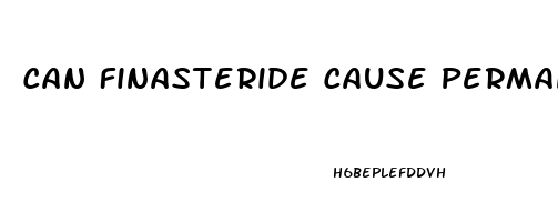 Can Finasteride Cause Permanent Erectile Dysfunction