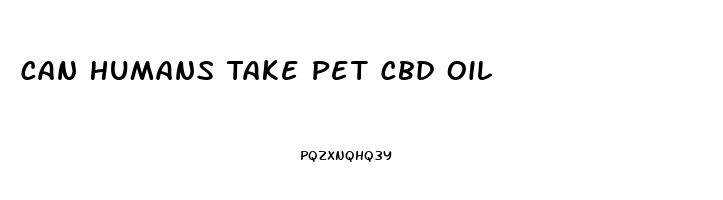 Can Humans Take Pet Cbd Oil