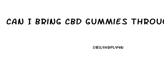 Can I Bring Cbd Gummies Through Tsa