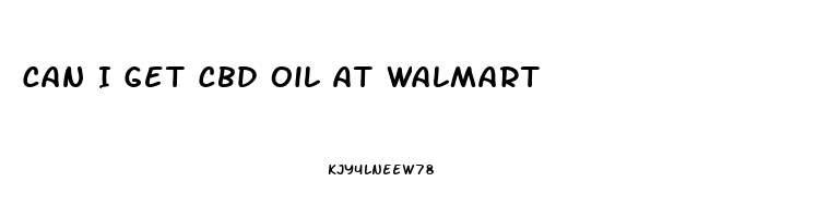 Can I Get Cbd Oil At Walmart