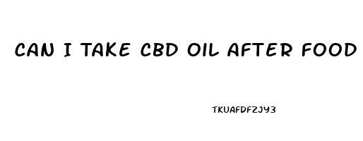 Can I Take Cbd Oil After Food