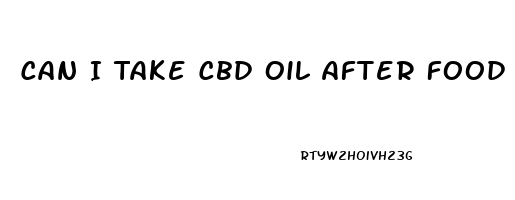 Can I Take Cbd Oil After Food