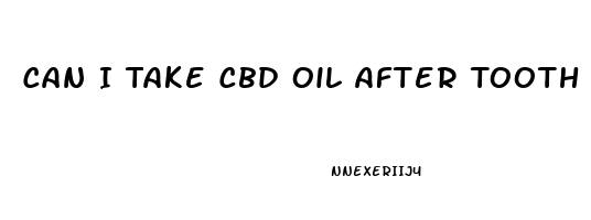 Can I Take Cbd Oil After Tooth Extraction