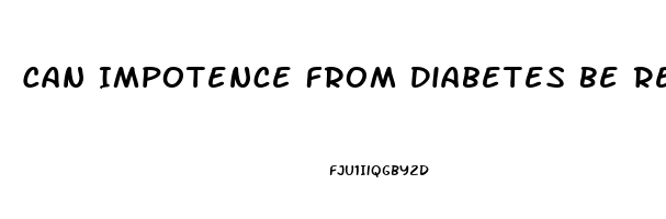 Can Impotence From Diabetes Be Reversed