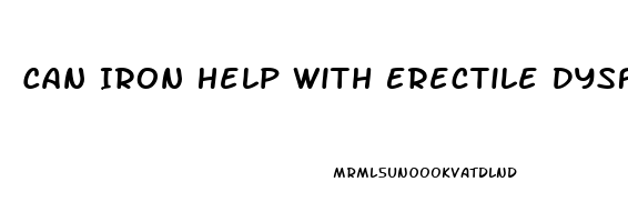 Can Iron Help With Erectile Dysfunction