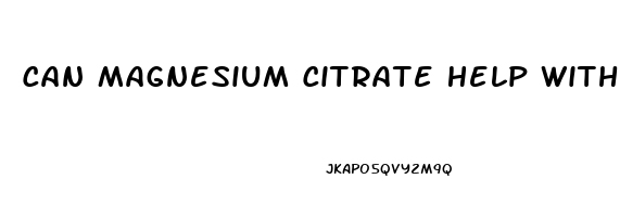 Can Magnesium Citrate Help With Sleep