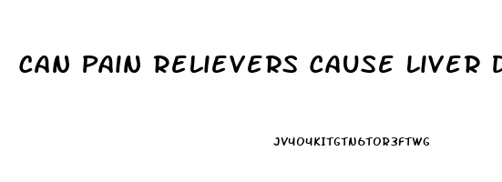 Can Pain Relievers Cause Liver Damage