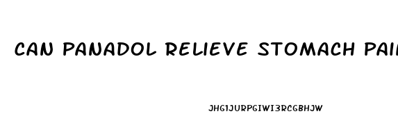 Can Panadol Relieve Stomach Pain