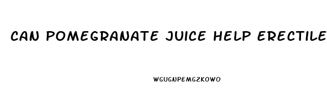 Can Pomegranate Juice Help Erectile Dysfunction