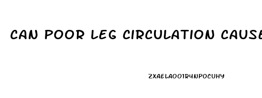 Can Poor Leg Circulation Cause Erectile Dysfunction