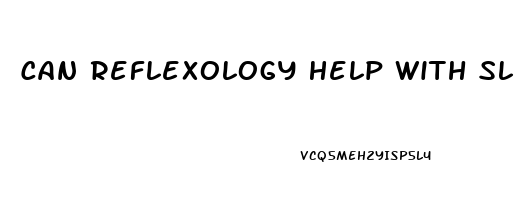 Can Reflexology Help With Sleep