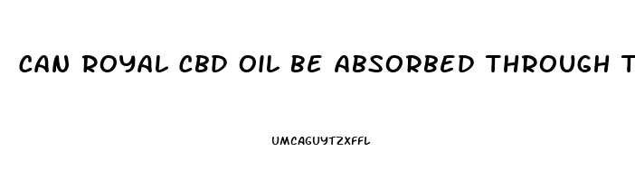 Can Royal Cbd Oil Be Absorbed Through The Skin