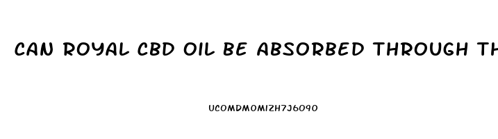 Can Royal Cbd Oil Be Absorbed Through The Skin