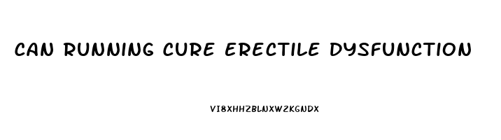 Can Running Cure Erectile Dysfunction