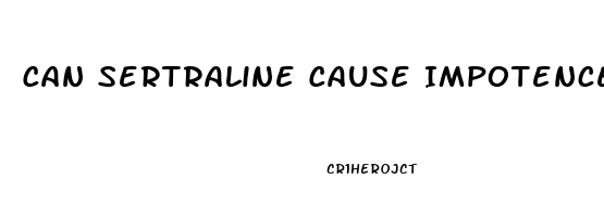 Can Sertraline Cause Impotence