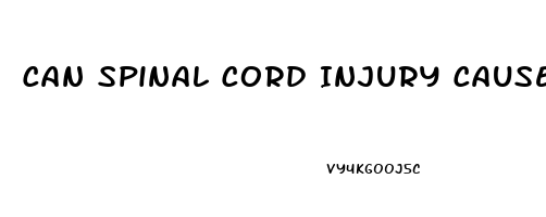 Can Spinal Cord Injury Cause Erectile Dysfunction