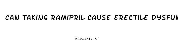 Can Taking Ramipril Cause Erectile Dysfunction