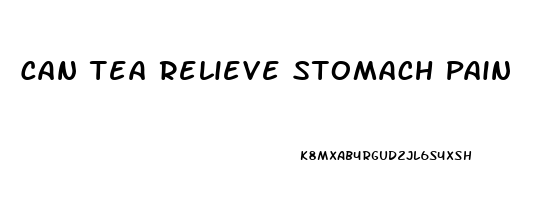 Can Tea Relieve Stomach Pain