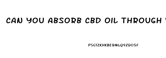 Can You Absorb Cbd Oil Through Your Skin