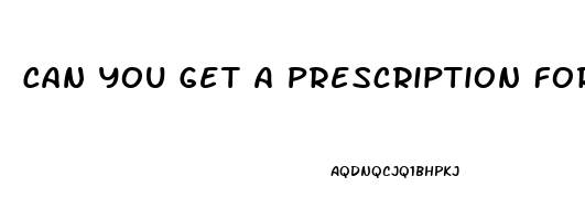 Can You Get A Prescription For Cbd Oil